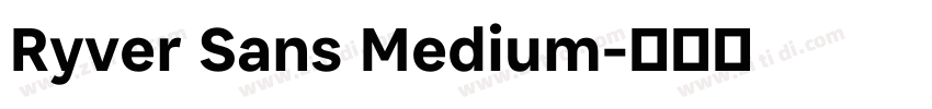 Ryver Sans Medium字体转换